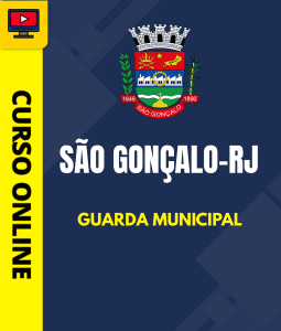 Curso Prefeitura de São Gonçalo - RJ - Guarda Municipal